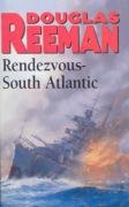 Rendezvous South Atlantic - Douglas Reeman [Paperback]
