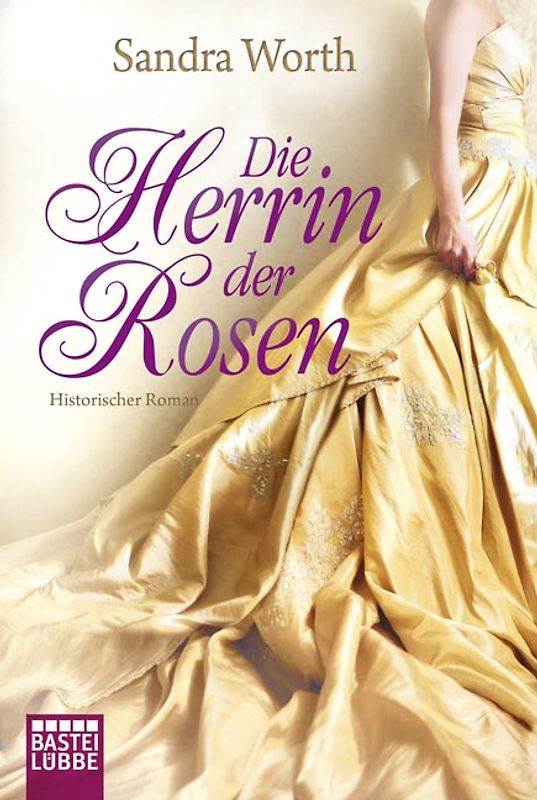 Die Herrin der Rosen