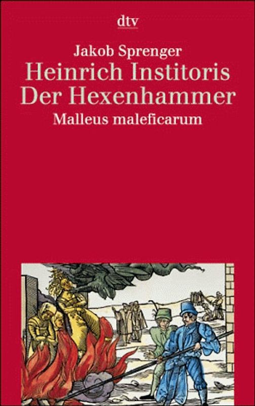 Der Hexenhammer. (Malleus maleficarum)