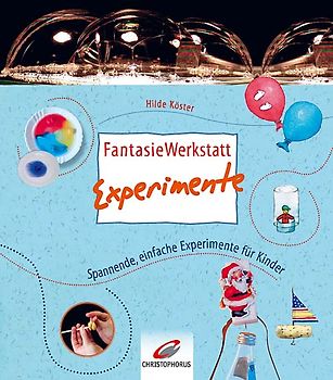 FantasieWerkstatt Experimente