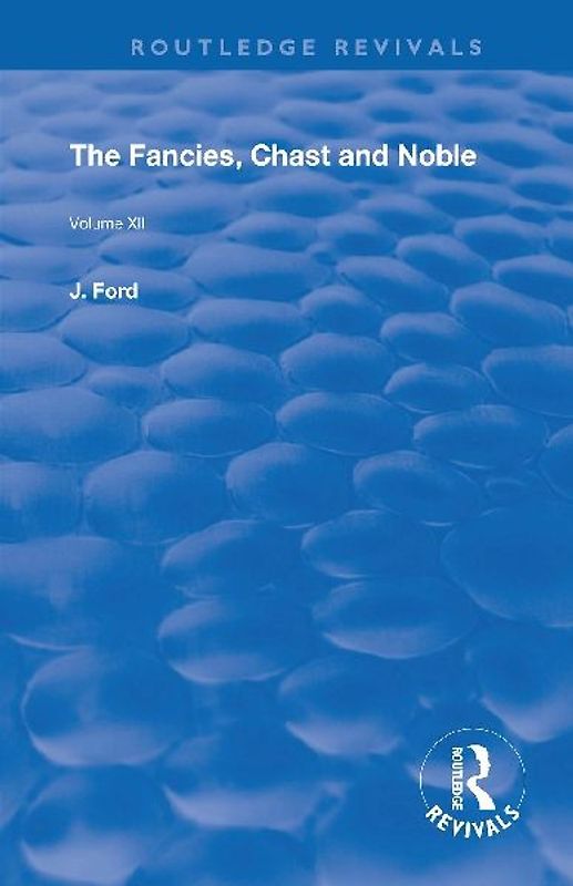 The Fancies, Chaste and Noble