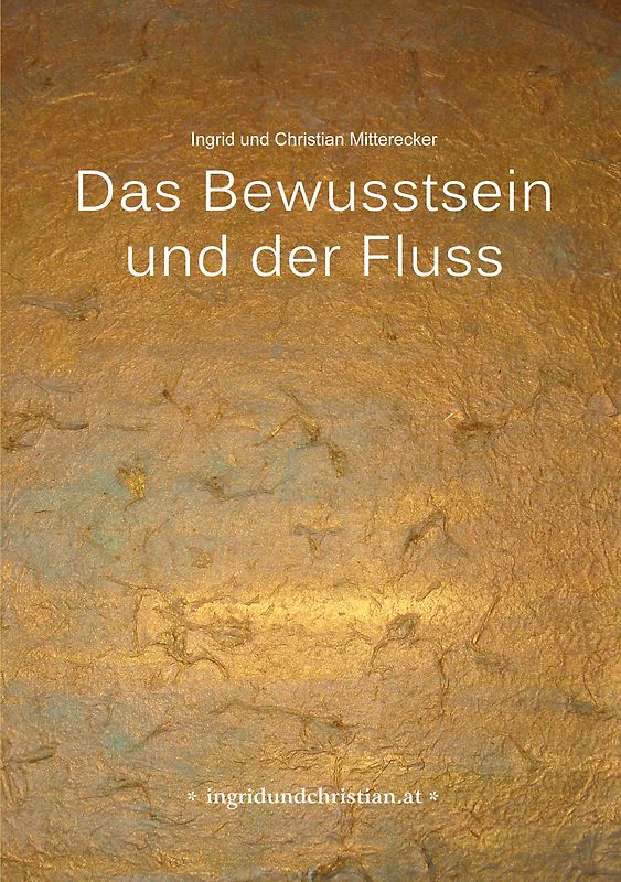 Das Bewusstsein und der Fluss