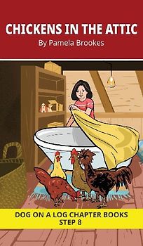 Chickens in the Attic Chapter Book
