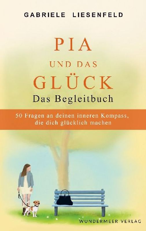 Pia und das Glück - Das Begleitbuch