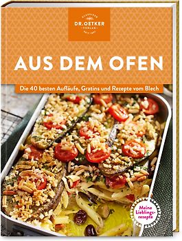Meine Lieblingsrezepte: Aus dem Ofen