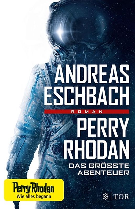 Perry Rhodan - Das größte Abenteuer