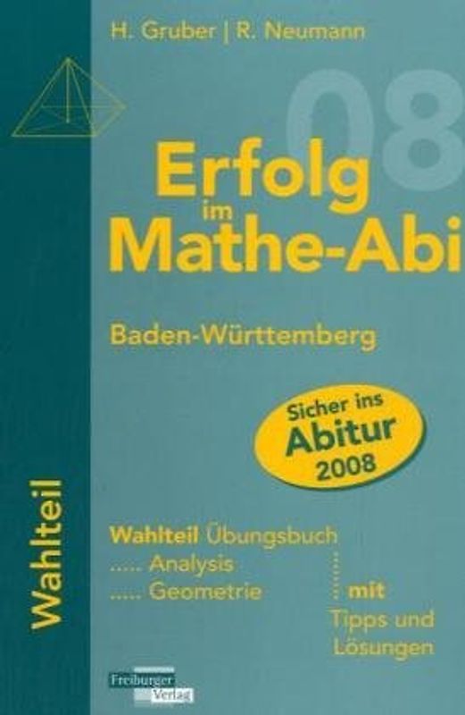 Erfolg im Mathe-Abi 2007 Wahlteil Baden-Württemberg