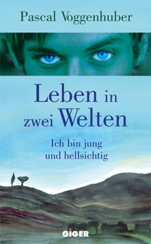 Leben in zwei Welten. Ich bin jung und hellsichtig