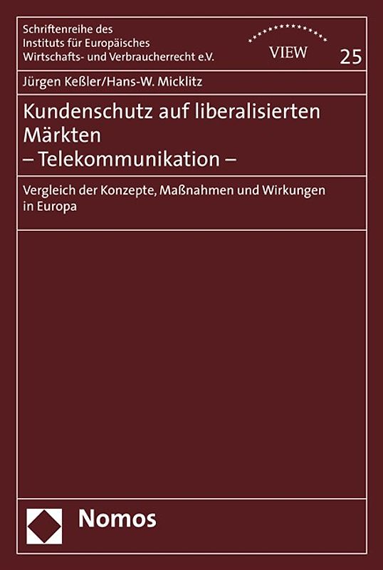 Kundenschutz auf liberalisierten Märkten - Telekommunikation -