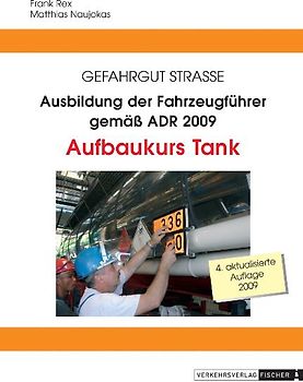 Ausbildung der Fahrzeugführer gemäss ADR 2009