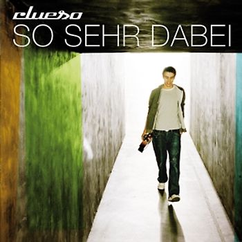 Clueso - So Sehr Dabei