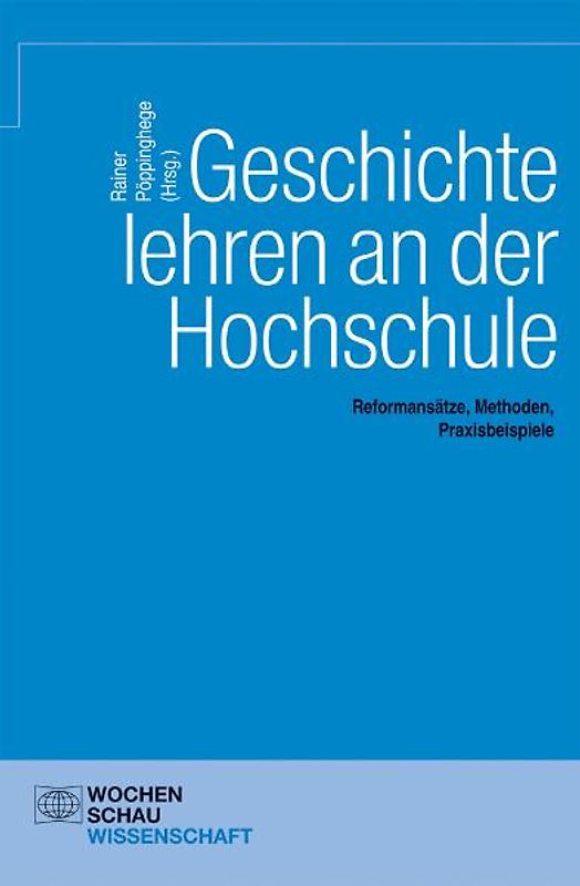 Geschichte lehren an der Hochschule