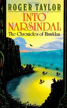 Into Narsindal (Chronicles of Hawklan) - Roger Taylor