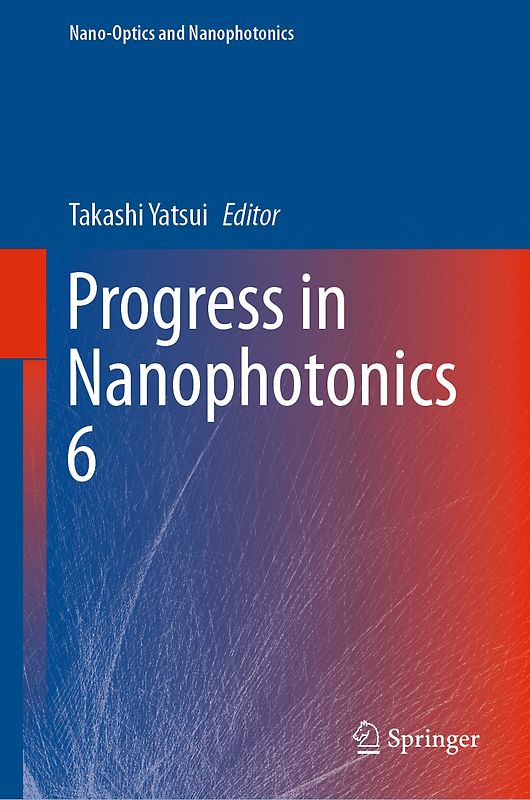 Progress in Nanophotonics 6
