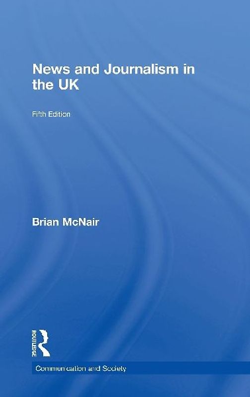 News and Journalism in the UK