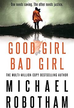 Good Girl, Bad Girl: Discover the gripping, thrilling crime series (Cyrus Haven)