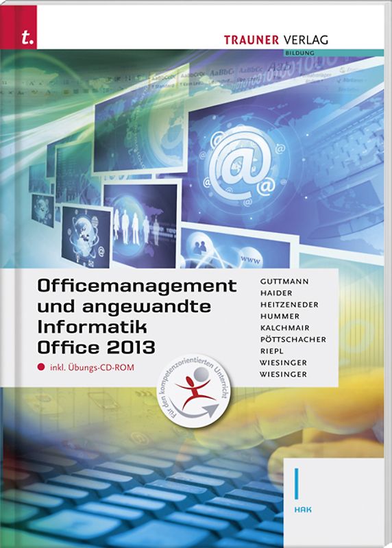 Officemanagement und angewandte Informatik I HAK Office 2013 inkl. Übungs-CD-ROM
