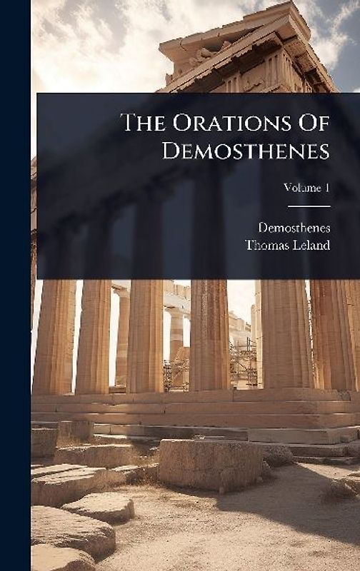 The Orations Of Demosthenes