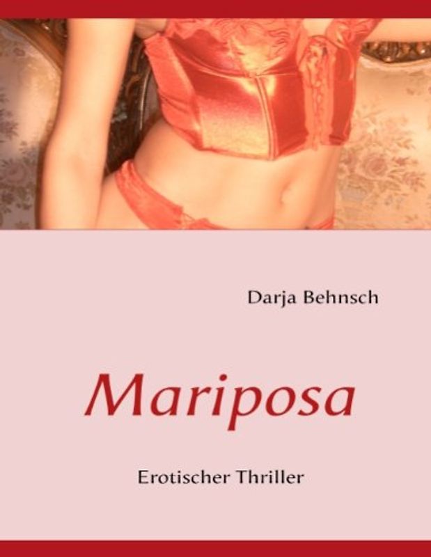 Mariposa. Erotischer Thriller