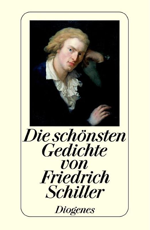 Die schönsten Gedichte von Friedrich Schiller