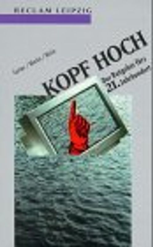 Kopf hoch!. Der Ratgeber fürs 21. Jahrhundert