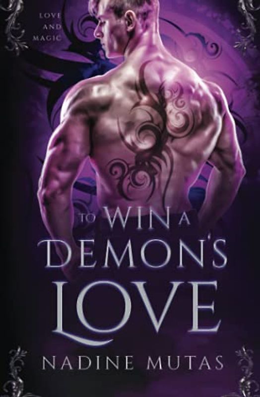 To Win a Demon's Love: A Novel of Love and Magic