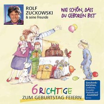 Rolf und Seine Freunde Zuckowski - Wie Schön,Dass du Geboren Bist-6 Richtige Geb