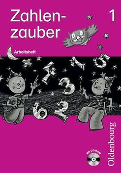 Zahlenzauber - Ausgabe B - Bayern (Ausgabe 2001) / 1. Jahrgangsstufe - Arbeitsheft mit CD-ROM