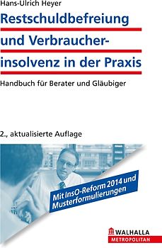 Restschuldbefreiung und Verbraucherinsolvenz in der Praxis