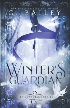 Winter's Guardian (Her Guardian's Series, Band 1)