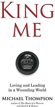 King Me: Loving and Leading in a Wounding World