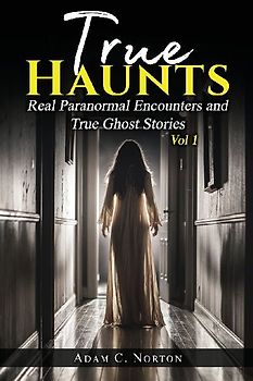 True Haunts - Vol 1