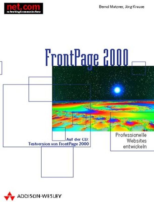 Frontpage 2000. Professionelle Websites entwickeln