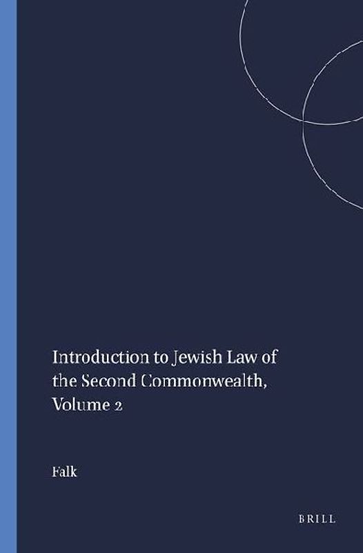 Introduction to Jewish Law of the Second Commonwealth, Volume 2