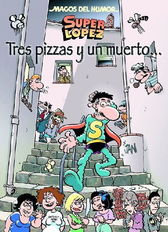 Super López, Tres pizzas y un muerto