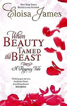 When Beauty Tamed the Beast (Happy Ever After) - James, Eloisa