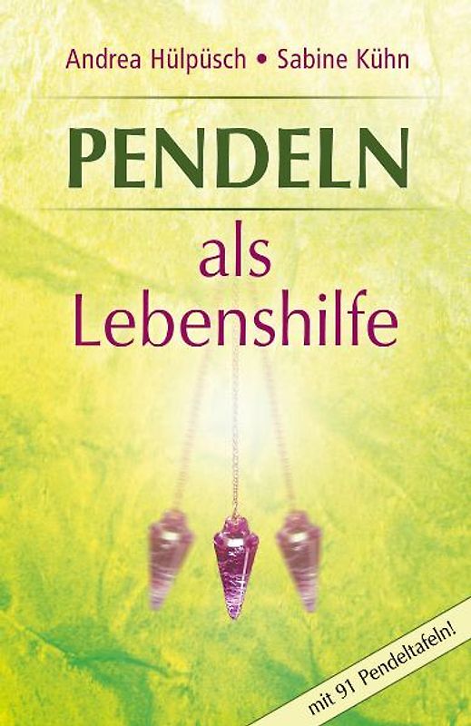 Pendeln als Lebenshilfe