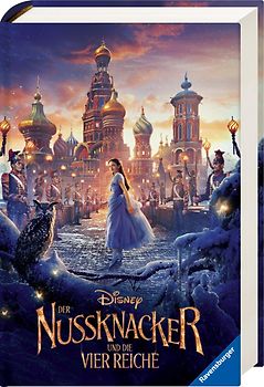 Disney Der Nussknacker und die Vier Reiche: Der Roman zum Film