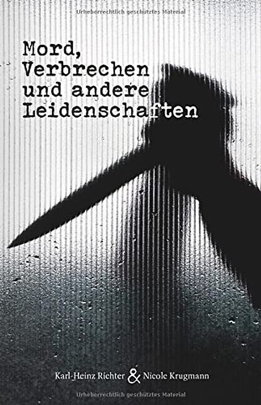 Mord, Verbrechen und andere Leidenschaften