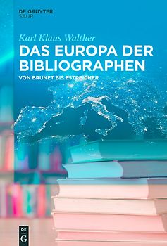 Das Europa der Bibliographen