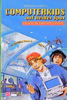 Computerkids auf heisser Spur / Chaos im Hightech-Park