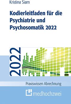 Kodierleitfaden für die Psychiatrie und Psychosomatik 2022