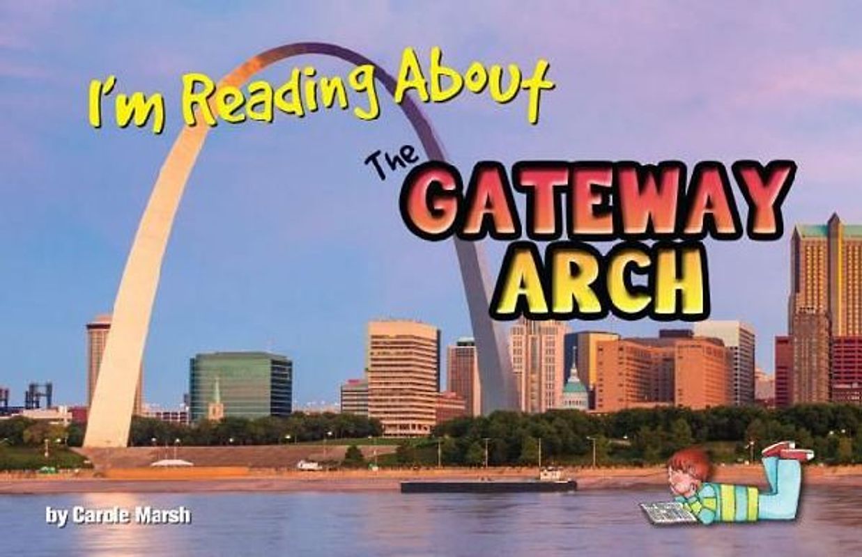 I'm Reading about the Gateway Arch