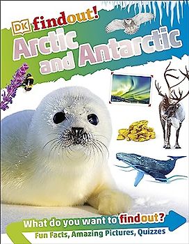 Dkfindout! Arctic and Antarctic