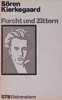 Gesammelte Werke / Furcht und Zittern