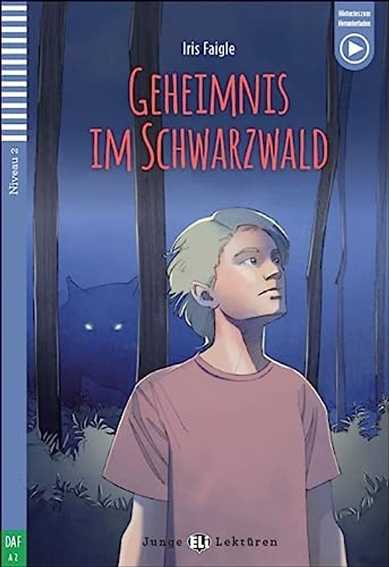 Teen ELI Readers - German: Geheimnis im Schwarzwald + downloadable audio
