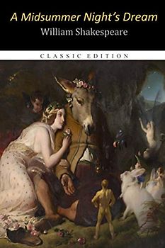 A Midsummer Night's Dream "Annotated Edition"
