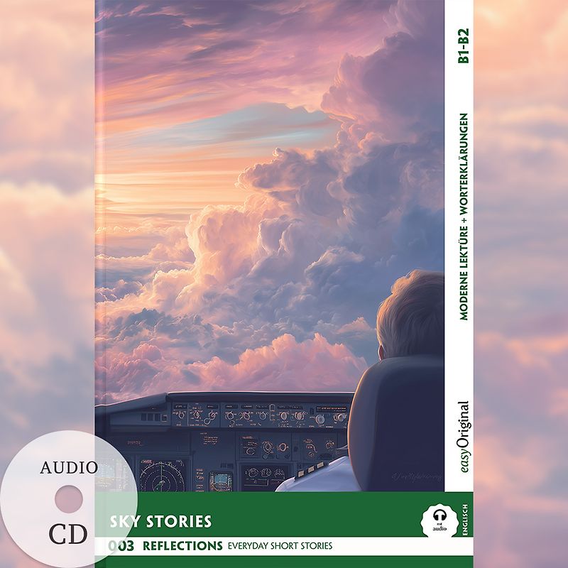 Sky Stories - Reflections: 10 Everyday Short Stories vol. 002 - B1-B2 (+ Audio-CD)
