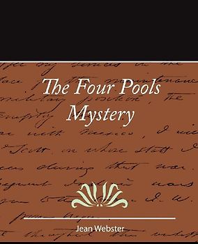 The Four Pools Mystery - Jean Webster
