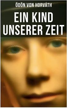 Ein Kind unserer Zeit
